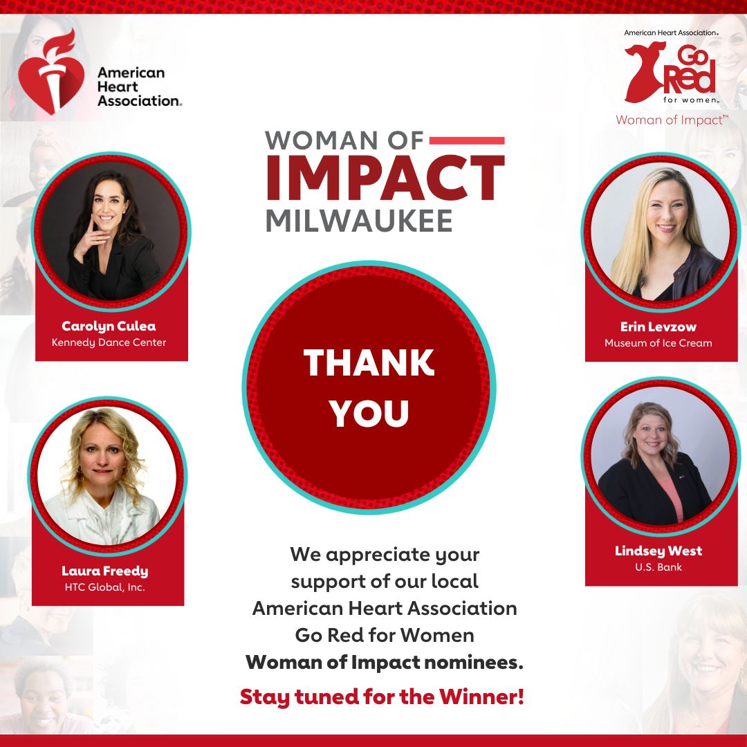 THANK YOU to everyone who supported our 2024 Woman of Impact campaign here in Milwaukee! The winner will be announced May 3 at our Go Red for Women luncheon! Thank you all for your leadership!