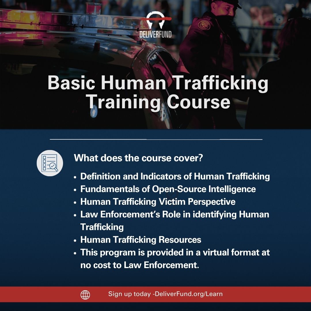 DeliverFund's Basic Human Trafficking Training is geared towards Law Enforcement and First Responders who want to learn more about how to recognize human trafficking and equip themselves with the knowledge to better protect and serve our communities.⁠ ⁠ deliverfund.org/learn/