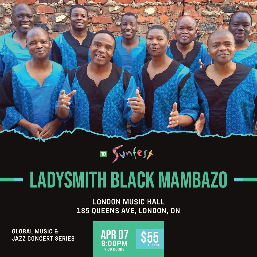 🇿🇦 Straight from the heart of South Africa, hear Multi-Grammy Award Winning Ladysmith Black Mambazo's mesmerizing harmonies at London Music Hall on April 7th! ☀️ Sunfest.on.ca