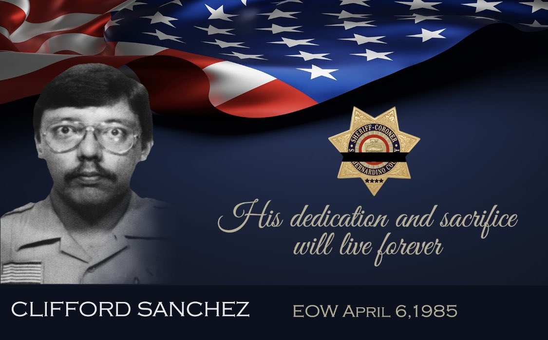 Deputy Clifford Sanchez was killed in the line of duty on April 6, 1985, when two suspects robbed and fatally shot him when they found his law enforcement ID in his wallet.

Please take a moment today to remember Deputy Clifford Sanchez, who made the ultimate sacrifice.