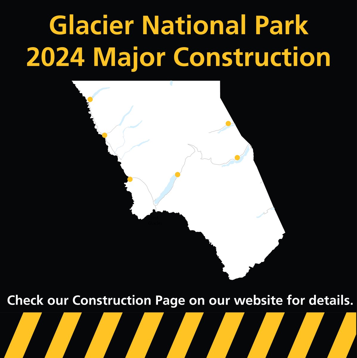 2024 Construction projects have been announced. Please go to our construction page on our website at nps.gov/glac/planyourv… Image: Map of Glacier National Park and locations of the construction, shown as yellow dots on the map.