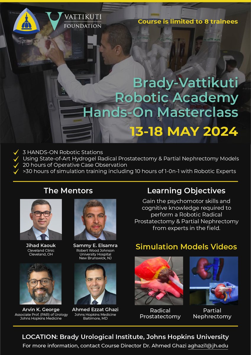 Introducing the Brady-Vattikuti Robotic Academy Hands-On Masterclass. Learn from the best, how to do a Robotic Radical Prostatectomy and Partial Nephrectomy by acquiring the cognitive knowledge and psychological skills necessary for the procedure. Dates: 13-18 May 2024…