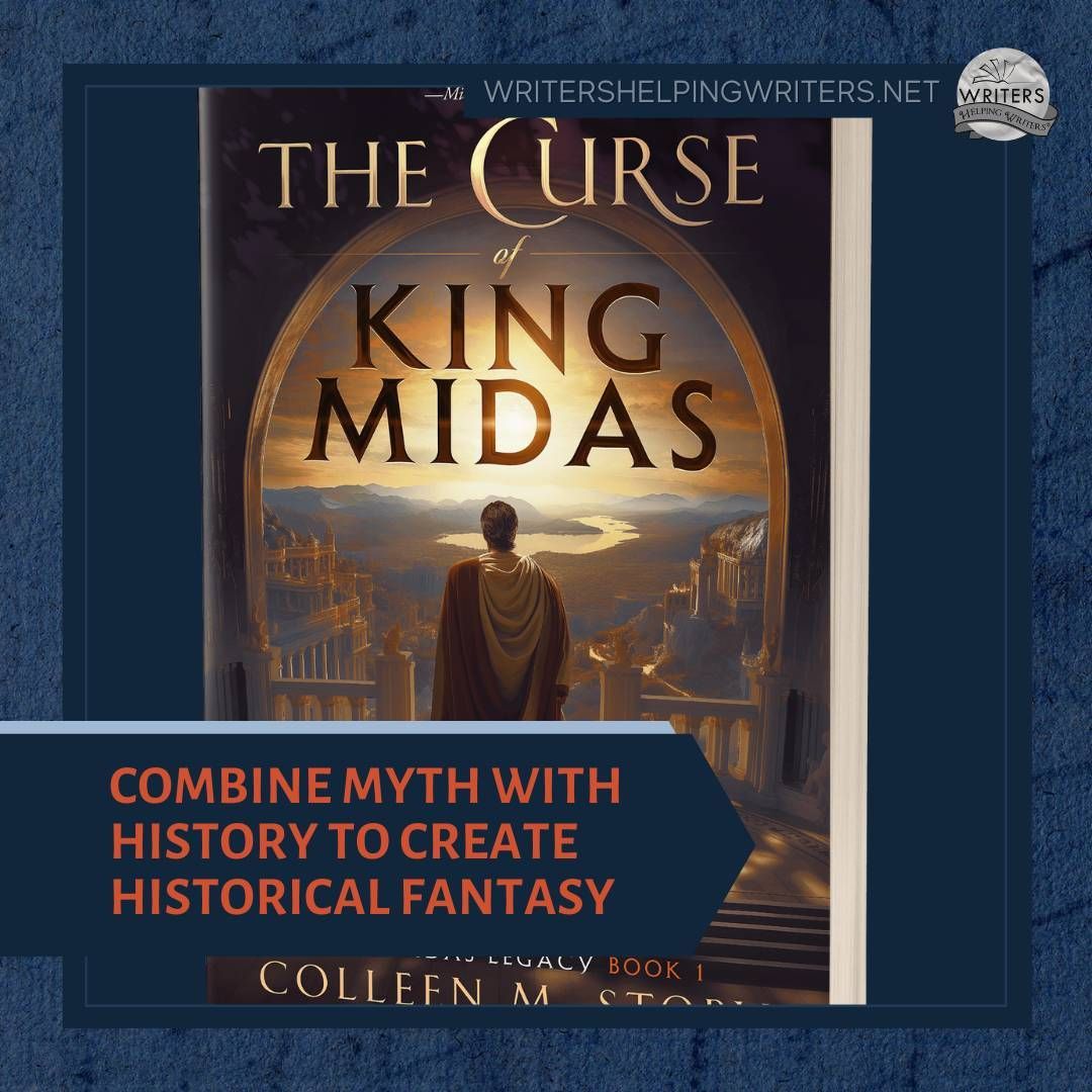 How to Combine Myth with History to Create Historical Fantasy - WRITERS HELPING WRITERS® buff.ly/49olDRd #writing #amwriting #historicalfantasy @colleen_m_story