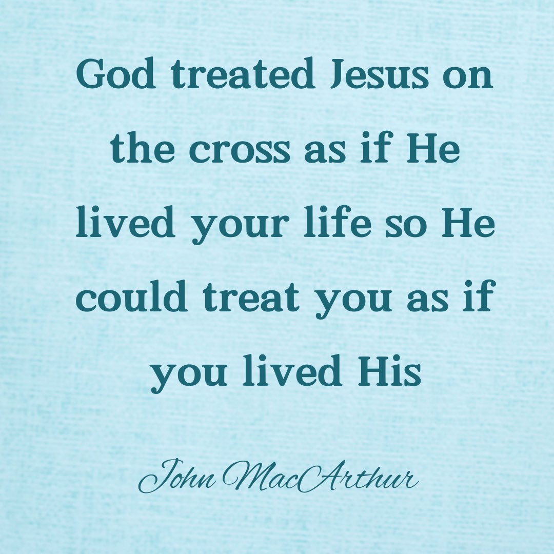 God treated Jesus on
the cross as if He
lived your life so He could treat you as if you lived His
-John MacCArthur

#jesuscalling #jesuslives #jesusloves