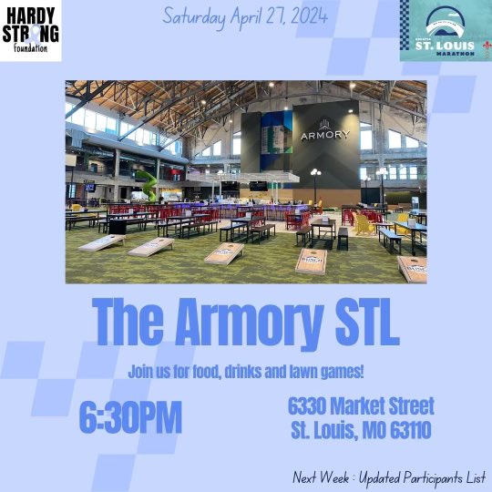 The STL Marathon is just three weeks away! We’ll be celebrating the racers and our STL HardyStrong community that evening at the Armory. Everyone is welcome!