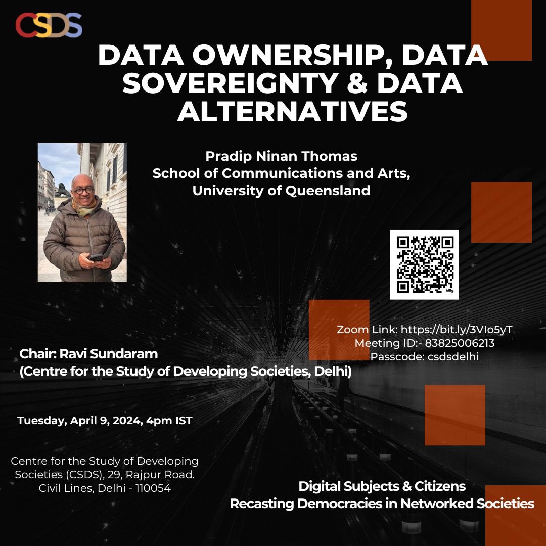 sourav281290's tweet photo. On Tuesday, April 9, at 4 pm IST, Professor Pradip Ninan Thomas will deliver a lecture at @csdsdelhi, titled “Dara Ownership, Data Sovereignty and Data Alternatives”. Kindly spread the word. https://t.co/q8npKxm0hf