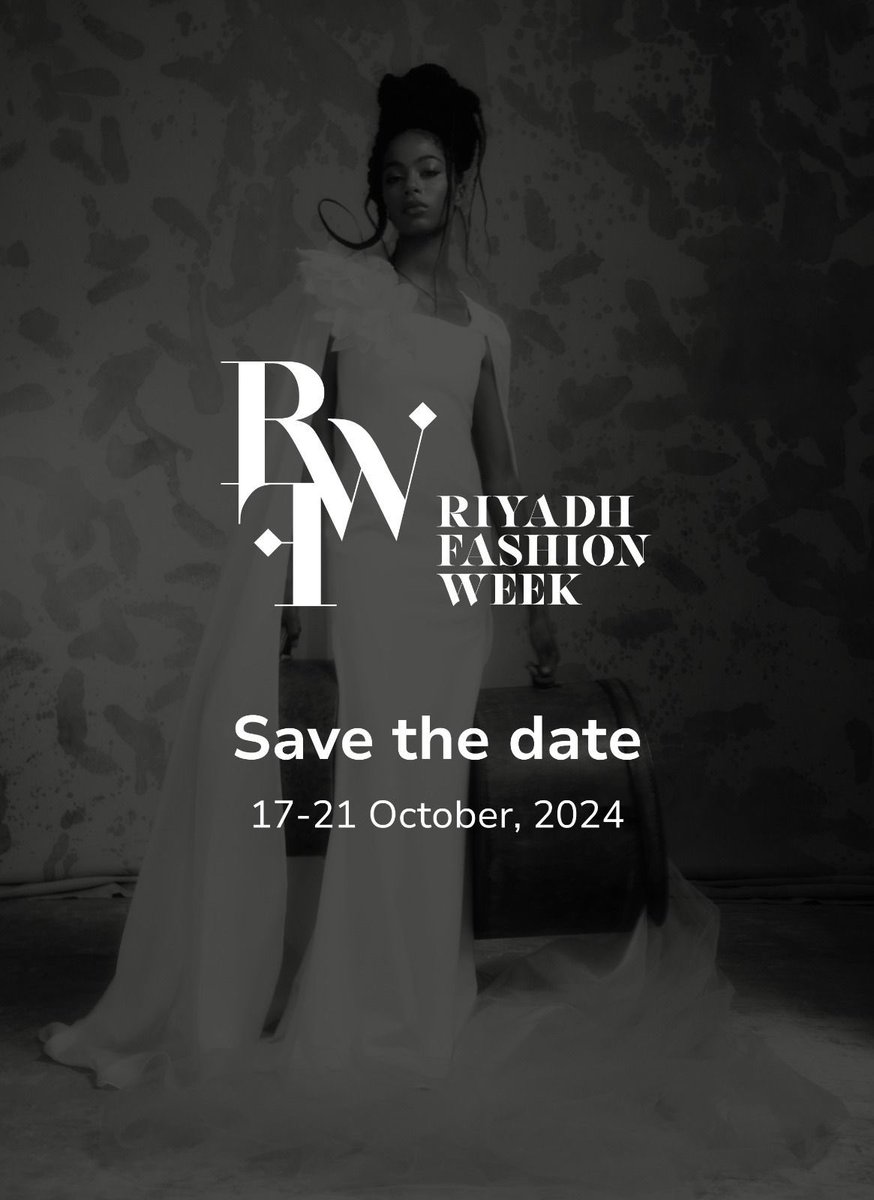 استعدوا لأبرز حدث أزياء! #أسبوع_الأزياء_في_الرياض 2024، 17-21 أكتوبر، حيث الإبداع والأناقة. ✨ #هيئة_الأزياء Get ready for the pinnacle of fashion with Riyadh Fashion Week 2024, Oct 17-21. Mark your calendars for a showcase of elegance! ✨ #RiyadhFashionWeek
