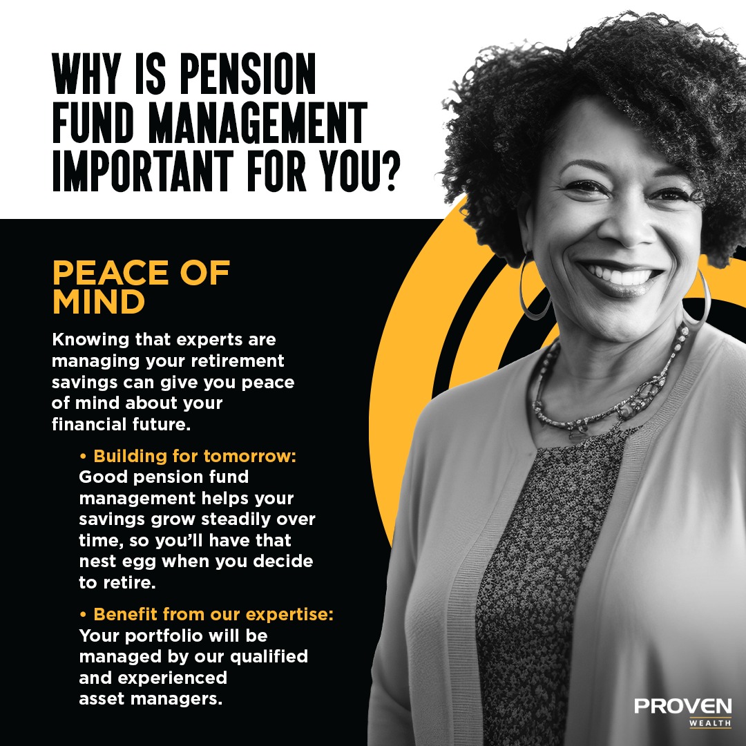 PROVEN We will always choose your investments carefully to  ensure that you have enough money to live on when you're retired. #PROVENWealth #PROVENWealthregion2 #finance #investments #PROVEN #pensionfund