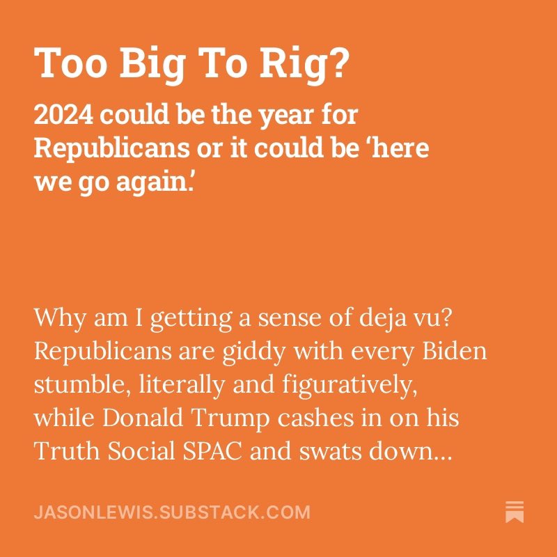 ‘Too big to rig’? Don’t bet on it. The elephant in the GOP living room is still there even though polite company in the ‘swamp’ won’t talk about it. Here’s a rundown and warning before it’s too late! open.substack.com/pub/jasonlewis…