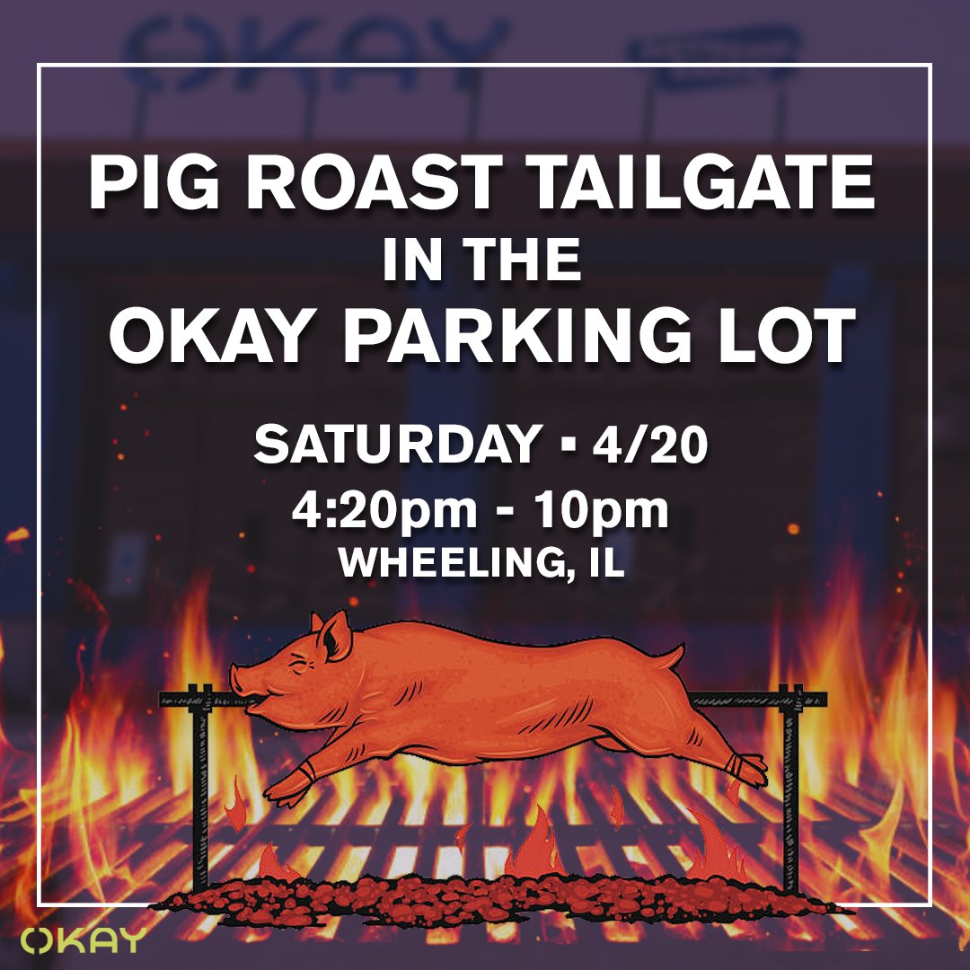 Join us for the ultimate 4/20 tailgate experience at the OKAY - Wheeling location from 4:20pm - 10pm! Kick those munchies to the curb with a delicious pig roast! 🐷🔥 Bring your friends, your appetite, and good vibes. Let's celebrate 4/20 in style! #Evanston #Wheeling #WestTown