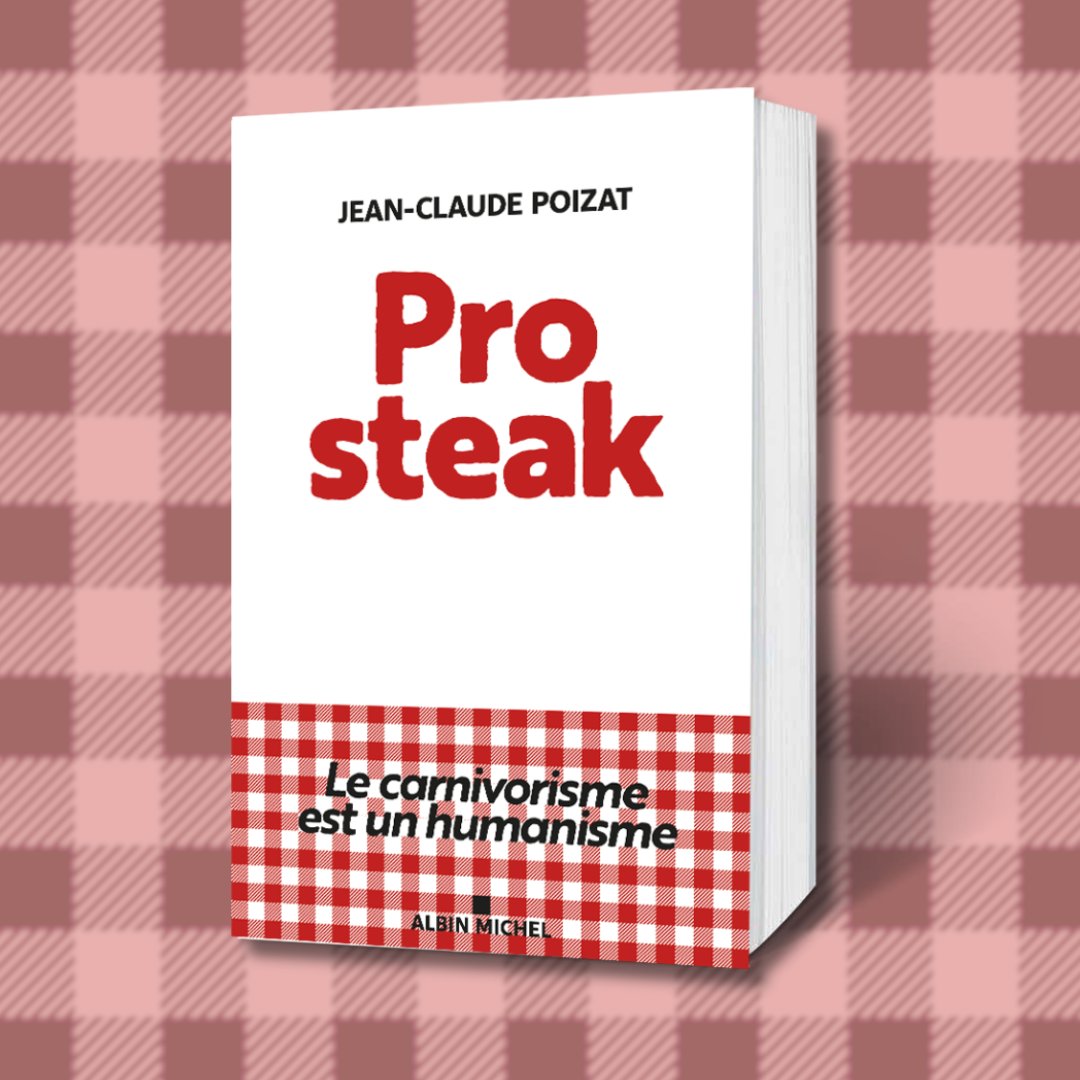 📚 Découvrez "Pro steak": dans son essai audacieux, Jean-Claude Poizat défend le régime carné comme héritage culturel essentiel. Un plaidoyer contre l'intolérance végétarienne.

Disponible en librairie.
#AlbinMichel #Prosteak #JeanClaudePoizat