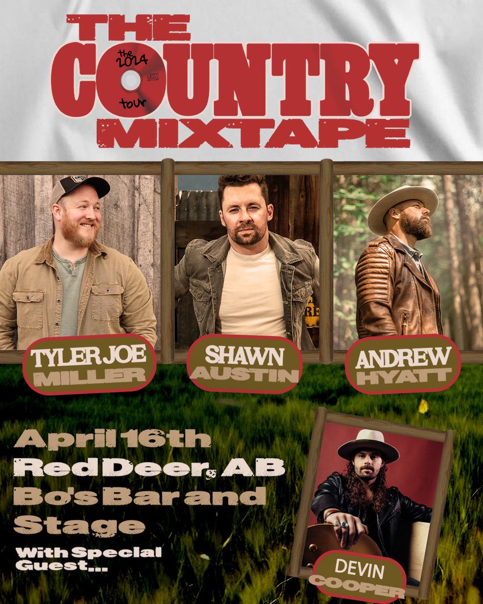 I’m stoked to share that I’ll be hopping on the Country Mix Tape Tour w/ Tyler Joe Miller, Shawn Austin, and Andrew Hyatt, for a couple of shows in Alberta! April 13th @ranchmansyyc - Calgary, AB April 16th @BosBarRD - Red Deer, AB countrymixtapetour.com
