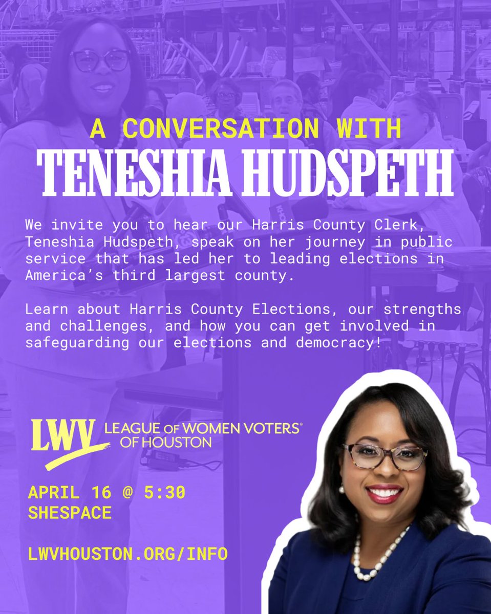 We are thrilled an honored to host our County Clerk, Teneshia Hudspeth, for a candid conversation about her journey as a public servant and what she has learned in her first year leading Harris County Elections. #lwvhouston #harrisvotes #houstonvoter