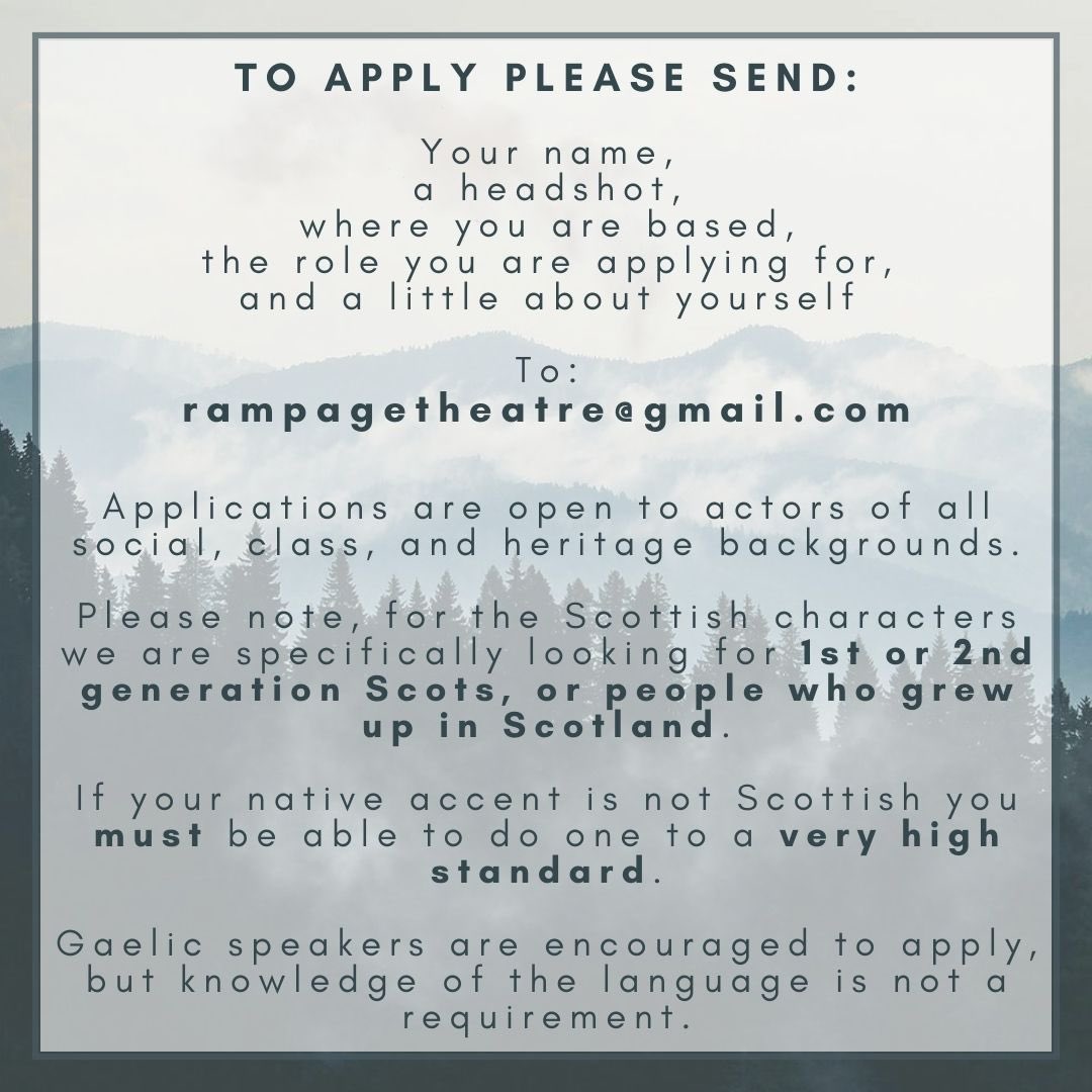 📣ACTOR CALL-OUT!📣
Do YOU wanna perform at The King’s Head Theatre this summer? ☀️ Well we’re looking for actors ahead of our production of ‘Cianalas’! 
Details for casting are mentioned below. Get in touch with us at rampagetheatre@gmail.com 🏴󠁧󠁢󠁳󠁣󠁴󠁿🎭🔥
RT to help us find our stars!