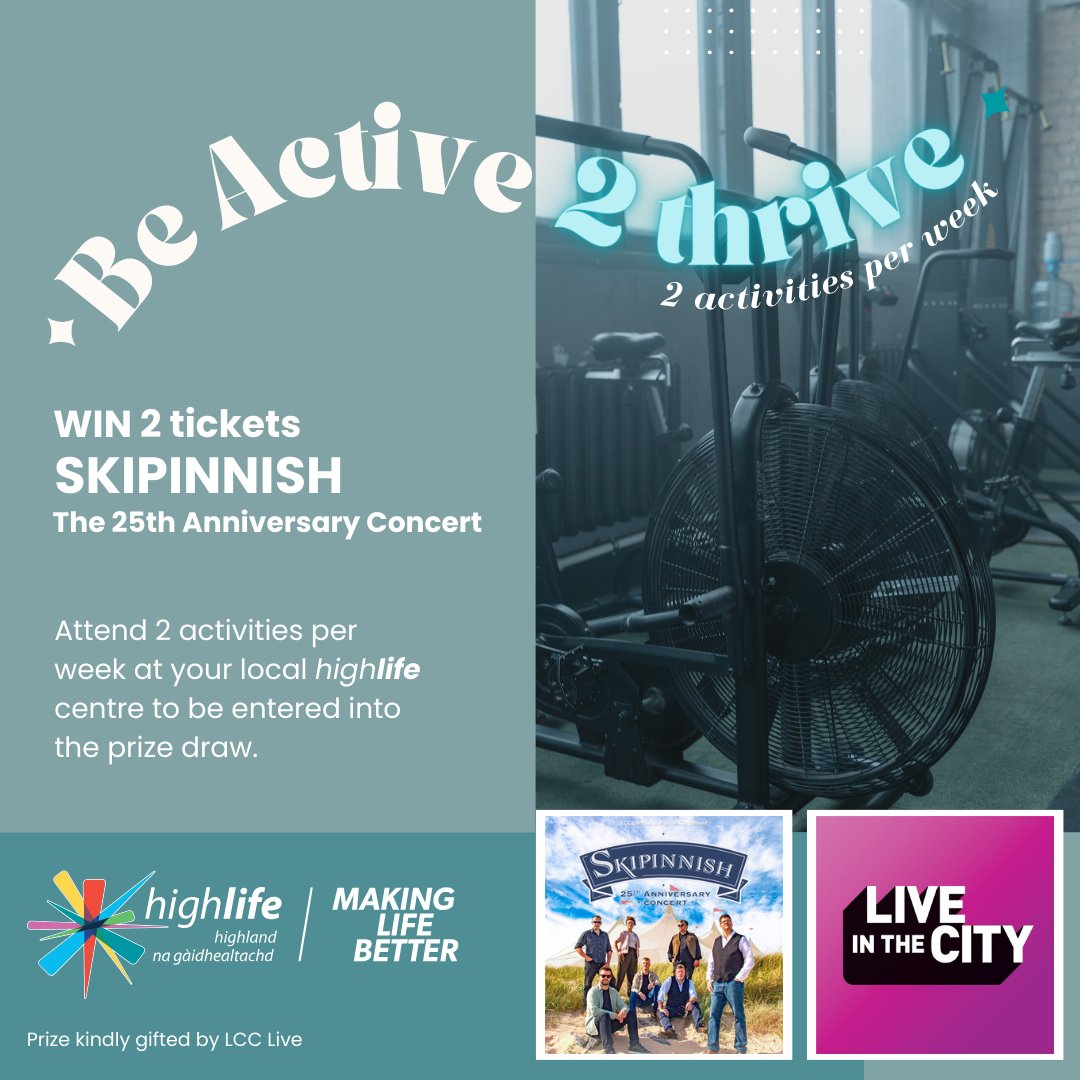 🌟 We’re inviting you to take part in our latest competition, Be Active 2 Thrive 🏋️🧘 Attend 2 activities per week at your highlife centre to be entered into the prize draw to win 2 tickets to Skipinnish, the 25th Anniversary Concert. Find out more: hlh.scot/3SKtrq6