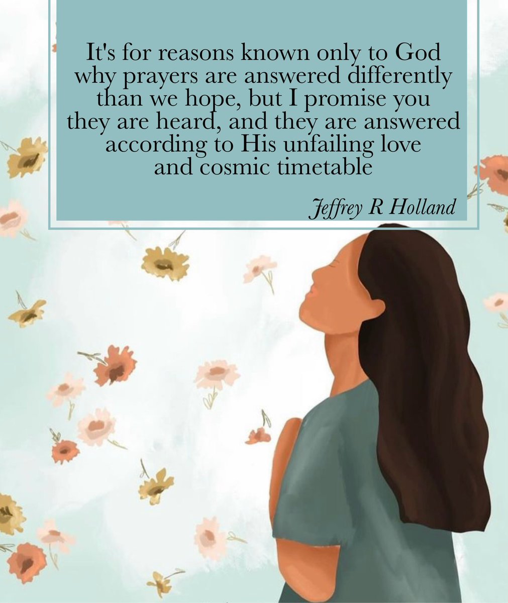Savvy109's tweet photo. It’s for reasons known only to God why prayers are answered differently than we hope, but I promise you they are heard, and they are answered according to His unfailing love and cosmic timetable #PresHolland #ldsconf #generalconference #savvy109 #GenConf https://t.co/iM3jx2CJRr
