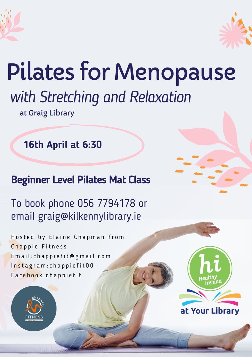 Join us on Tuesday 16th April at 6:30 pm for Pilates for Menopause with stretching and relaxation at Graig Library. Booking is required, call 056 7794178 or email graig@kilkennylibrary.ie. #Kilkennylibrary #HealthyIreland #chappiefit #Graignamanagh