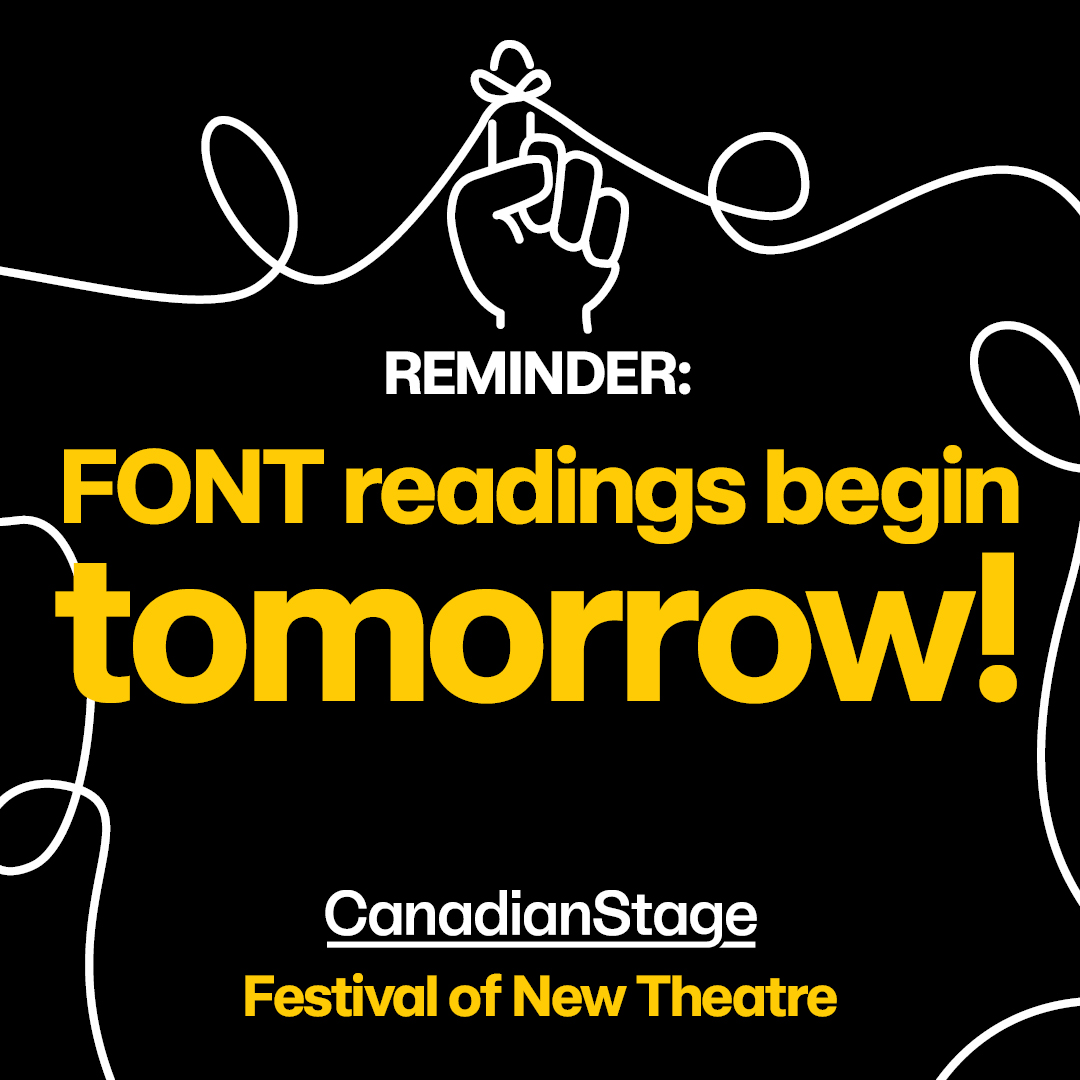 The Festival of New Theatre is in full swing 🎭 A friendly reminder that our free readings start tomorrow! We're thrilled to bring you the best of new Canadian theatre - see you there!