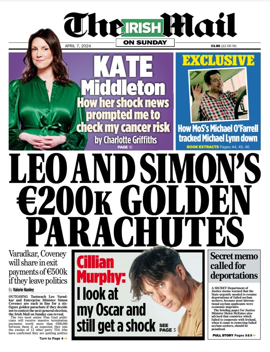 In today’s paper: - Varadkar and Coveney’s €200k golden parachutes - Memo urged McEntee to deport asylum seekers   - Cillian: I see my Oscar and think ‘what the f***!’ And lots more …