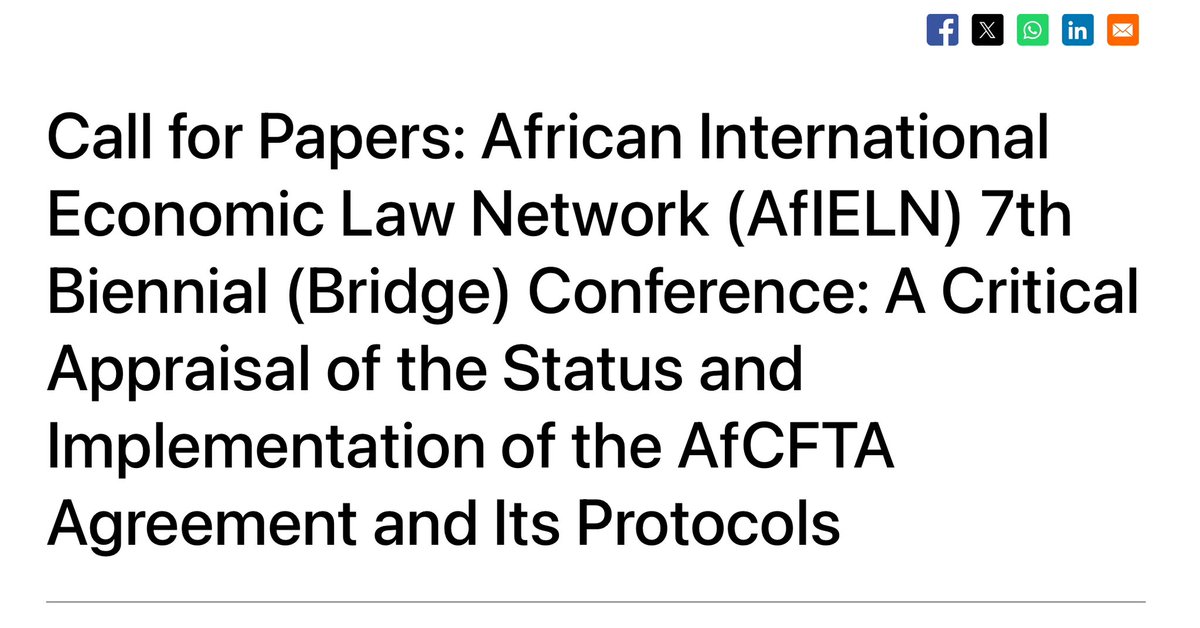 Afronomicslaw (@afronomicslaw) on Twitter photo Call for Papers: <a href="/af_ieln/">AfIELN_SIEL</a> 7th Biennial (Bridge) Conference:
‘A Critical Appraisal of the Status and Implementation of the AfCFTA Agreement and Its Protocols’
18-20, July 2024
Dar es Salaam, Tanzania
Abstract Deadline: April 26, 2024.
afronomicslaw.org/category/news-… Call for Papers: <a href="/af_ieln/">AfIELN_SIEL</a> 7th Biennial (Bridge) Conference:
‘A Critical Appraisal of the Status and Implementation of the AfCFTA Agreement and Its Protocols’
18-20, July 2024
Dar es Salaam, Tanzania
Abstract Deadline: April 26, 2024.
afronomicslaw.org/category/news-…