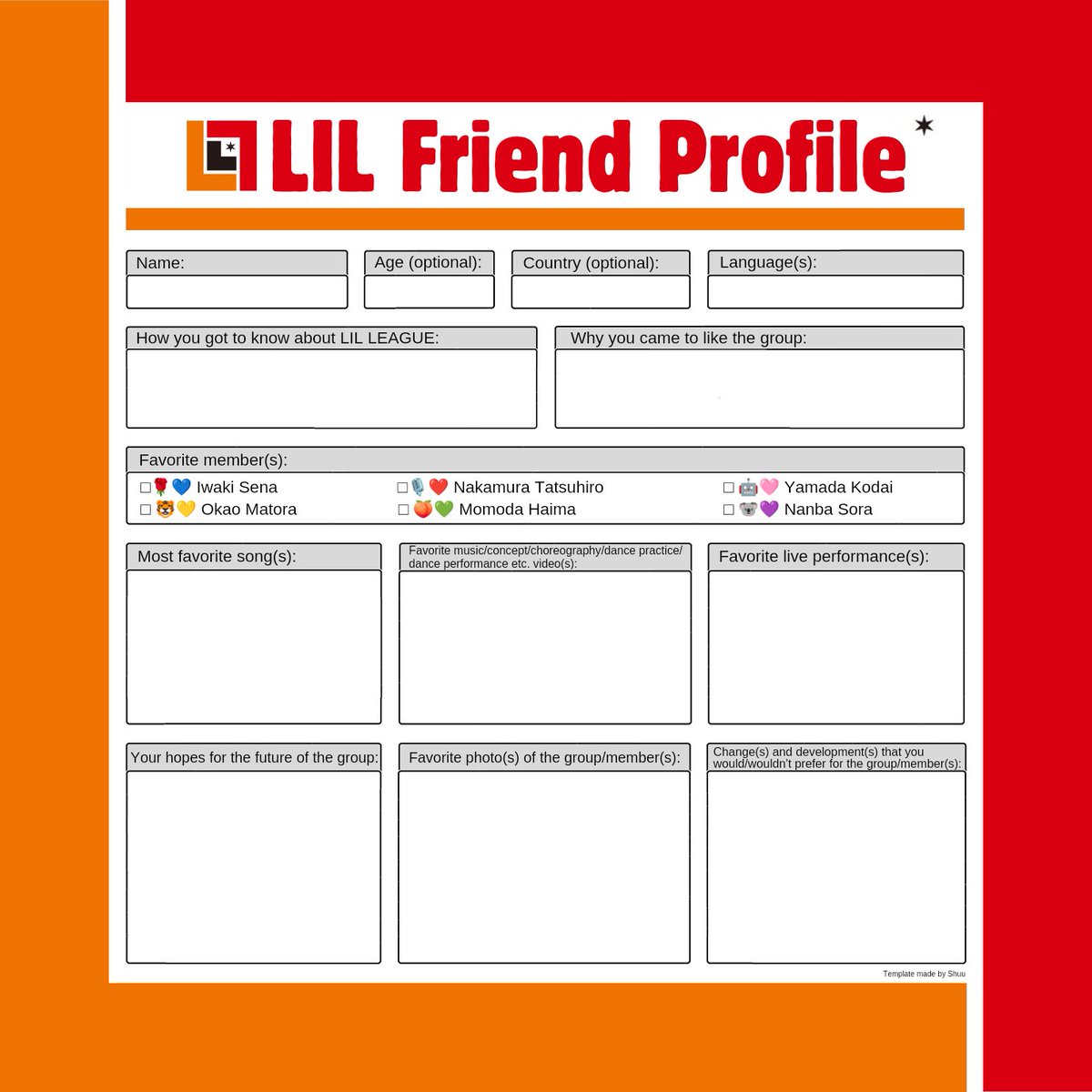 To #LILFriends
I've seen this kind of templates for various media including LIL LEAGUE. As I'm picky about wordings, I carefully made one of my own.
Let's unite as fans & reach our love to the group with #LILFriendProfile posts. Retweets are appreciated. 🧡
#LILLEAGUE #リルリーグ