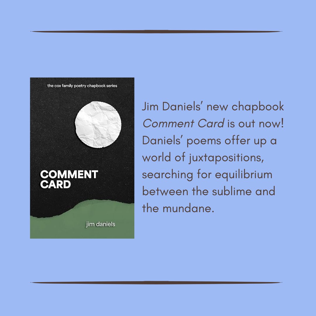 Congratulations to past contributor Jim Daniels  on the recent publication of "Comment Card"!
