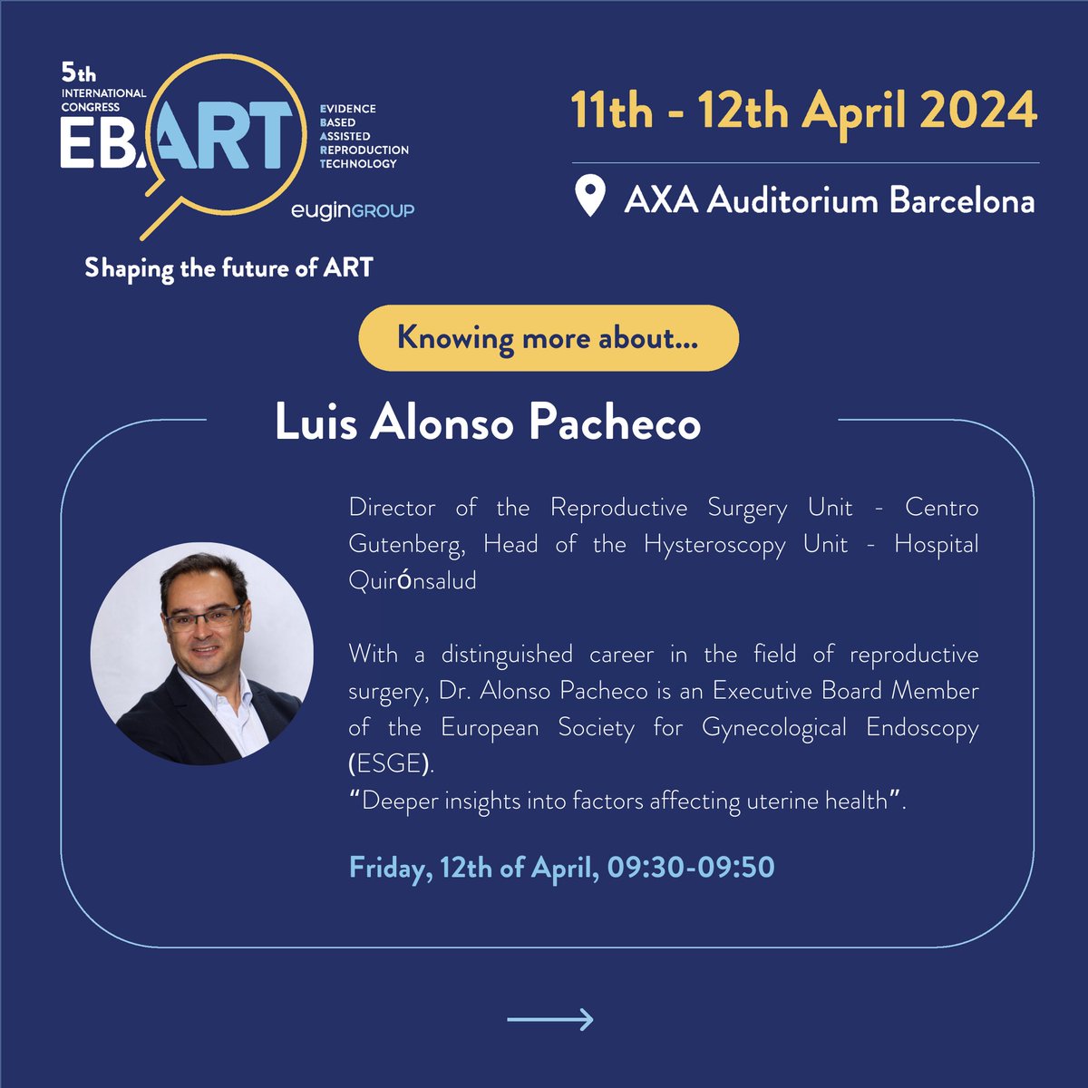 🗣️Speakers #EBART2024🔬
Knowing more about Luis Alonso Pacheco, Director of the @URE_Gutenberg & Head of the #Histeroscopy Unit at @quironsalud🧑🏼‍⚕️

His session in this edition of #EBART Congress will be 📌Friday at 9:30-9:50
📍at Axa Auditorium

#IVF #ReproductiveMedicine