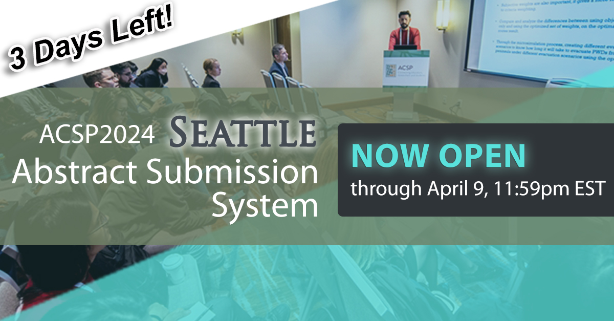 Hurry! Only 3 days left to submit your abstracts for the ACSP2024 Annual Conference in Seattle, Washington, this November 7th to 9th. Don't miss out on this opportunity! Submission deadline: April 9th. Click below to submit your abstract now! ⬇️ ow.ly/2Q2C50QZVvf