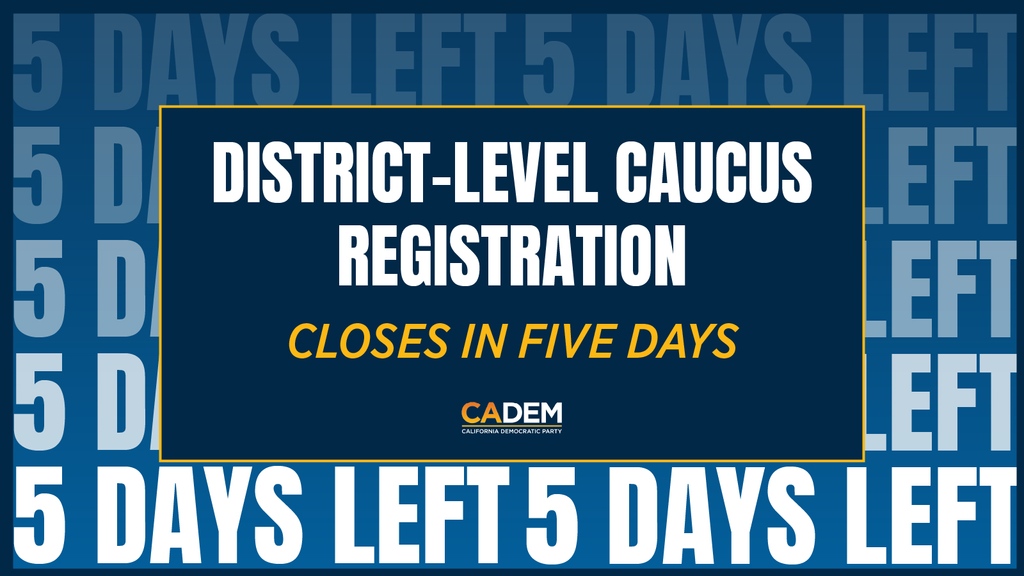 The District-Level Caucus registration form CLOSES IN FIVE DAYS on April 11 at 5pm. Elected District-Level Delegates will represent California at the 2024 Democratic National Convention in Chicago, Illinois. Register for your district caucus at cadem.org/chicago-delega….