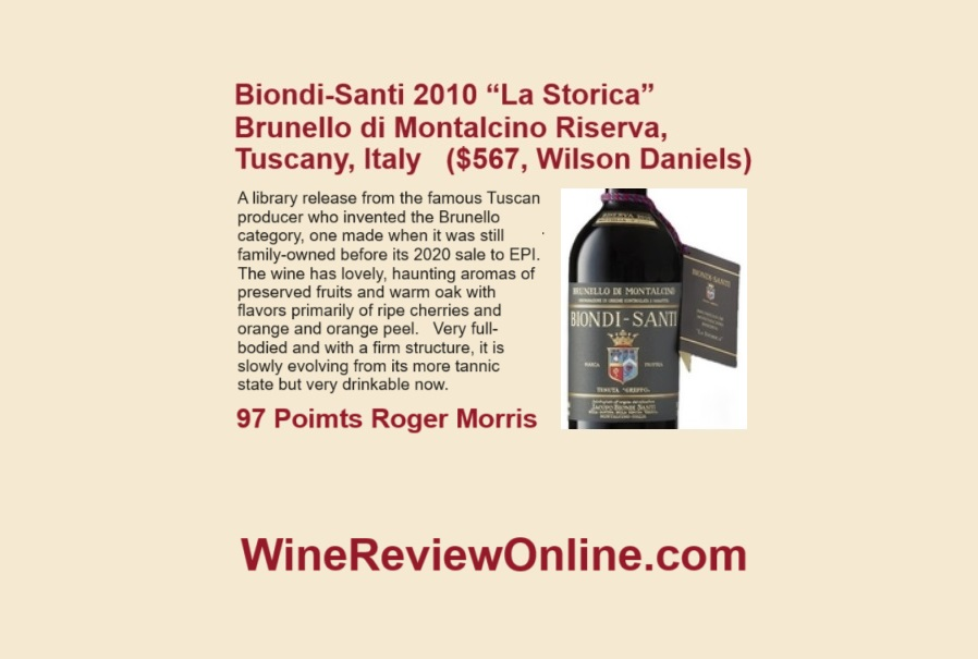 WineReviewOnline.com Featured #Wine Review: Biondi-Santi 2010 “La Storica” Brunello di Montalcino Riserva, Tuscany, Italy Roger Morris 97 Points 'lovely, haunting aromas of preserved fruits and warm oak with flavors primarily of ripe cherries and orange and orange peel.'