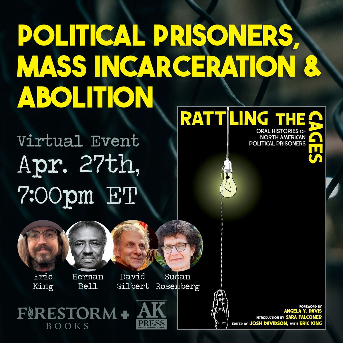 If you haven’t been able to attend a Rattling the Cages event yet, this is the one for you!!💥 Later this month @FirestormCoop will host a virtual event with co-editor Eric King plus contributors David Gilbert, Herman Bell, and Susan Rosenberg RSVP: firestorm.coop/events/3188-ra…