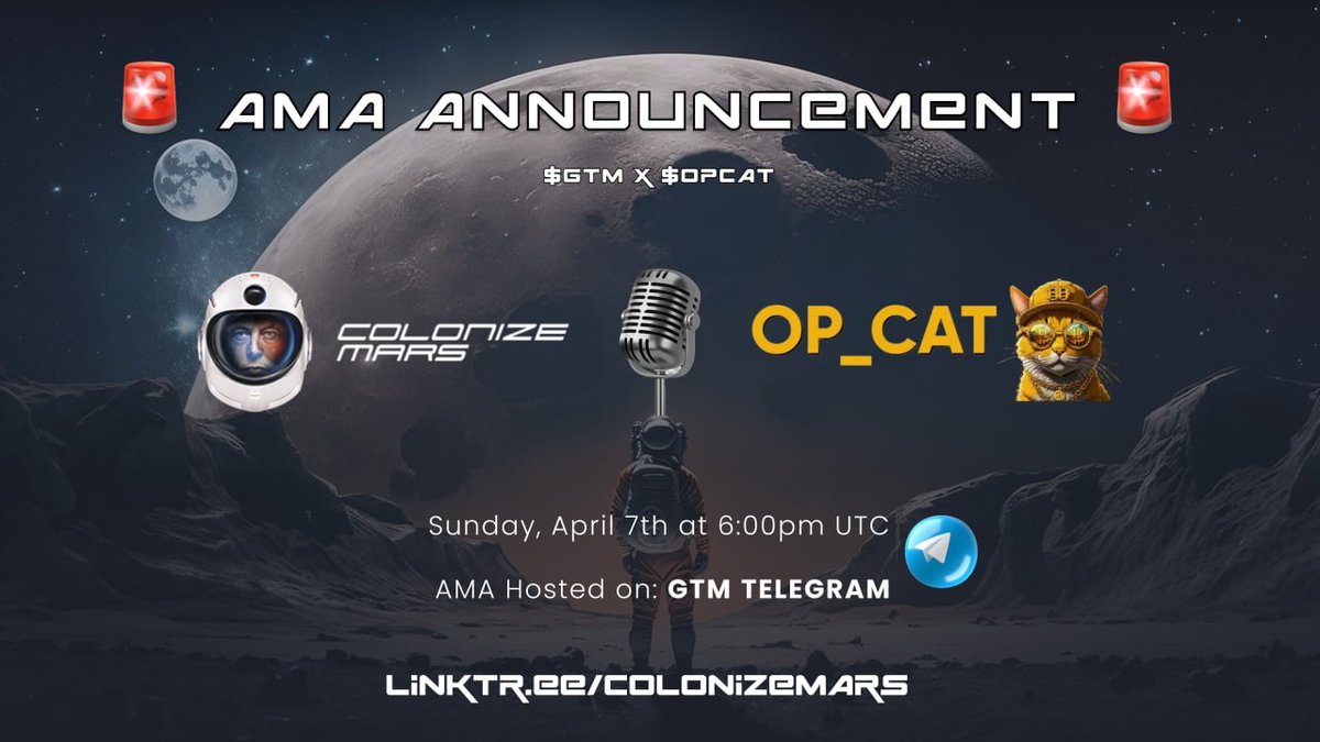 🎉 Attention all $OPCat and $GTM Community Members! 🎉 We're thrilled to invite you to an exclusive Ask Me Anything (AMA) session with @OfficialOpcat! Join us for an evening filled with insights, fun discussions, and plenty of vibes. 📅 Date: Sunday, April 7th 🕗 Time: 6:00pm