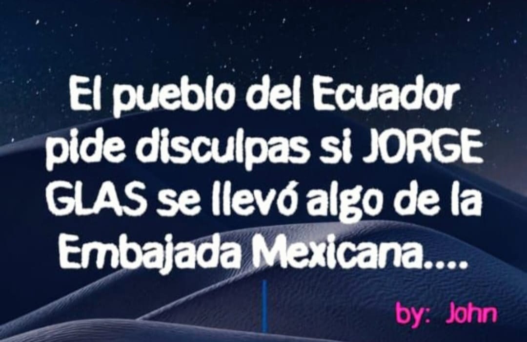 ... se pasan 🤣 #Ecuador #Mexico #EmbajadadeMexico #Glas