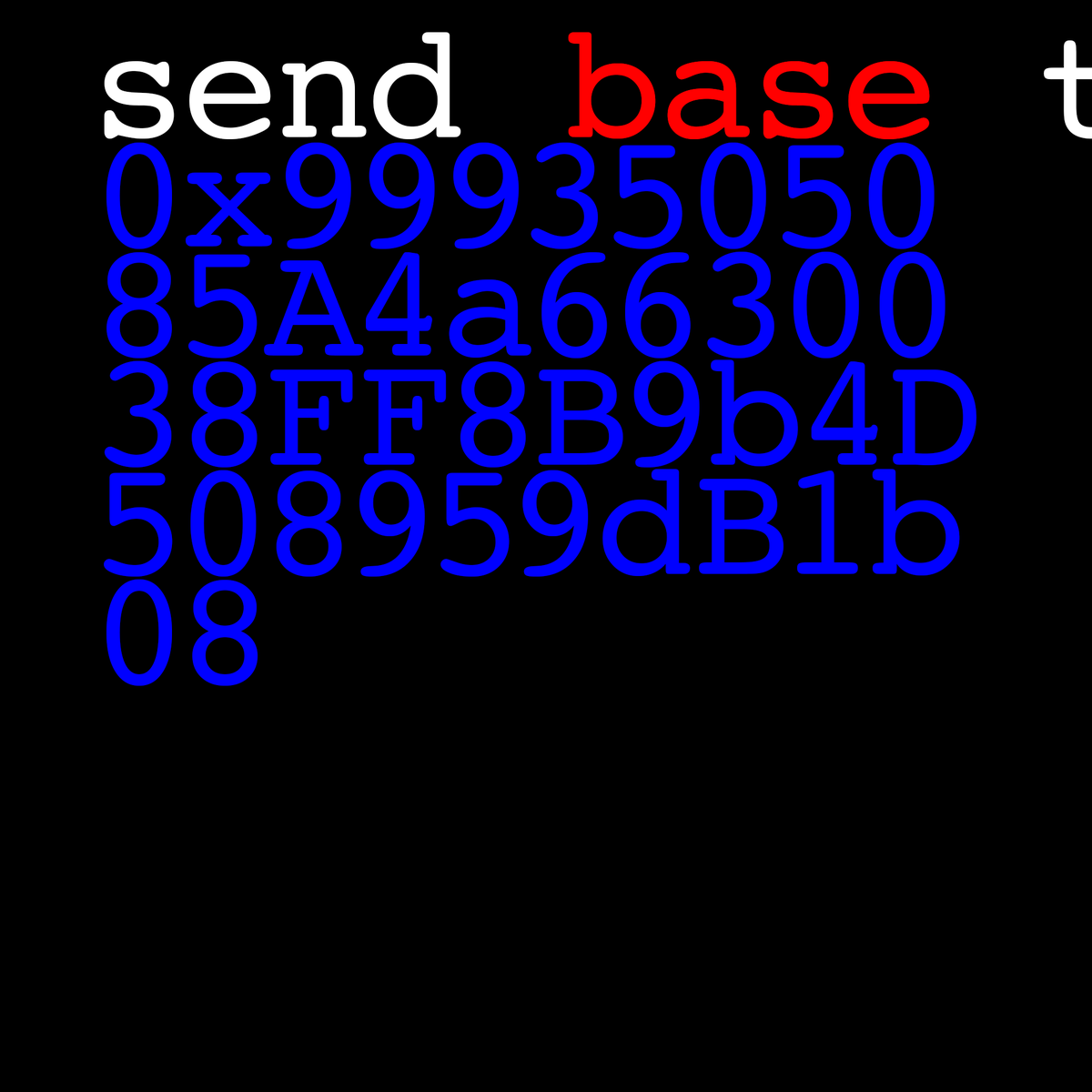 UNH1NGED:
0x9993505085A4a6630038FF8B9b4D508959dB1b08
whats your base address again? remind me
