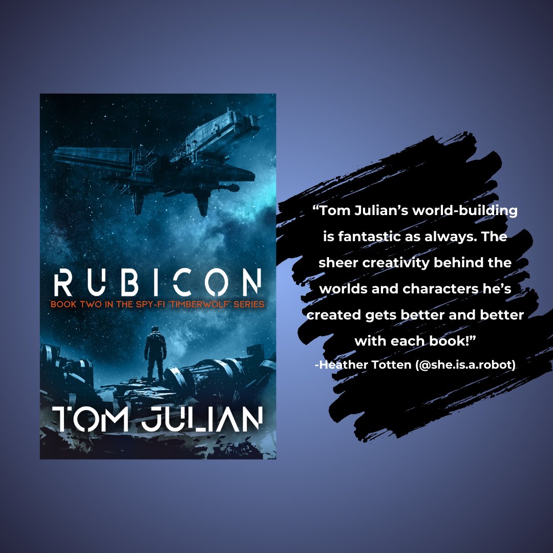 Experience the world that Tom Julian has built! Read RUBICON today! wbp.bz/rubicon #Rubicon #TomJulian #Spyfi #Scifi #TimberwolfSeries #Sequel #WildBluePress #IAN1 #TYB #authornetwork #iartg #BMRTG #SNRTG
