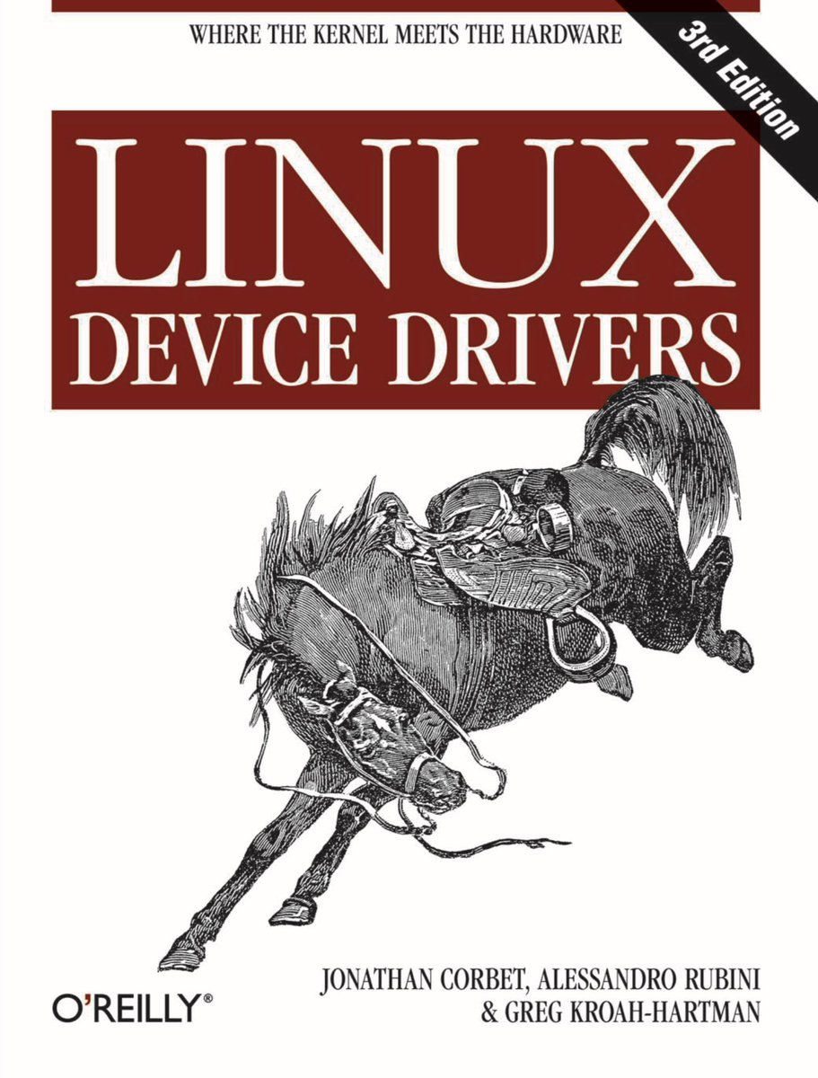 obr2021's tweet image. Where the kernel meets the hardware

#LINUX #DEVICE #DRIVERS
THIRD EDITION

Jonathan #Corbet, 
Alessandro #Rubini, 
Greg Kroah-#Hartman