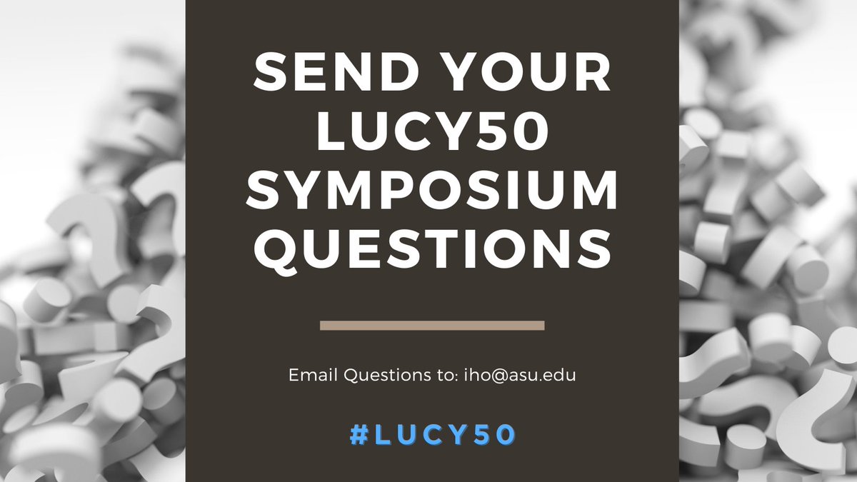 🗣️QUESTION & ANSWER PERIOD COMMENCES AT 4:40 PM PDT. Email Your Questions: iho@asu.edu Watch: tinyurl.com/2024Lucy50-Liv… Details: tinyurl.com/2024Lucy50 #Lucy50 #Livestream