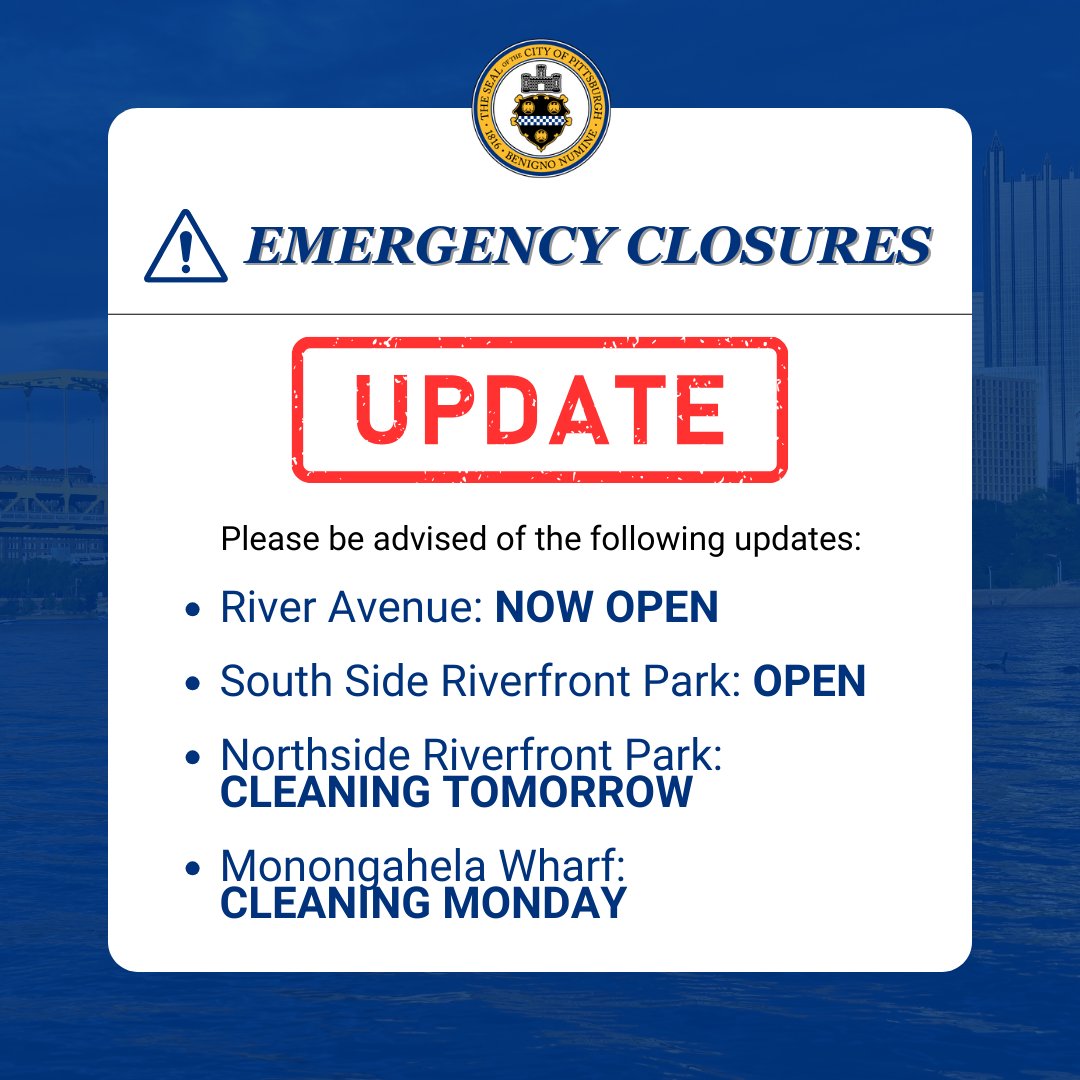 Please be advised of the following updates regarding this week's flooding: -River Avenue: NOW OPEN -South Side Riverfront Park: NOW OPEN -Northside Riverfront Park: CLEANING TOMORROW -Monongahela Wharf: CLEANING MONDAY