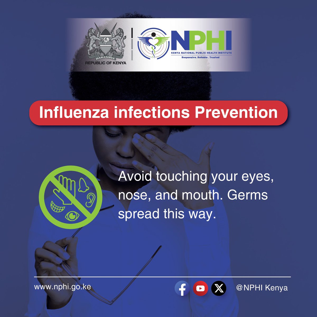 Minimize spread of germs by keeping away hands from your eyes, nose and mouth.