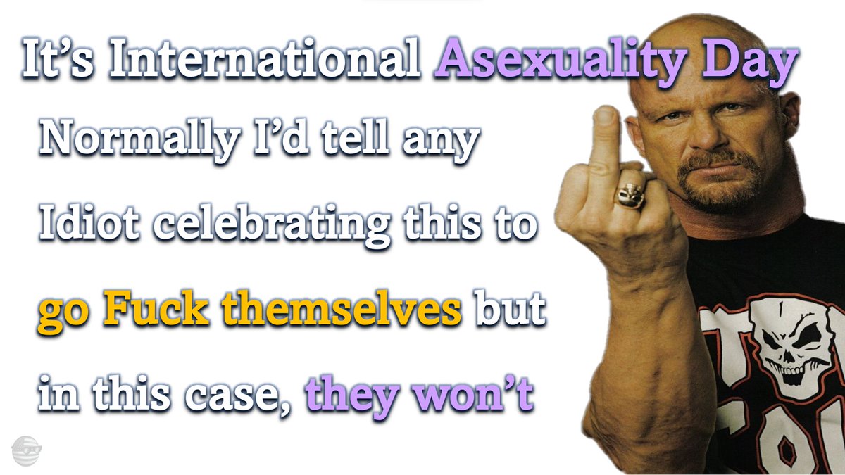 Another bullshit made up day pandering to people who can't get laid: #InternationalAsexualityDay