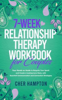 7-Week Relationship Therapy Workbook for Couples: Your Hands-On Guide to Reignite Your Spark by Cher Hampton is 0.99 now on Kindle! US: amazon.com/dp/B0CXSKJ56J UK: amazon.co.uk/dp/B0CXSKJ56J #reignite #love #romance #RelationshipAdvice