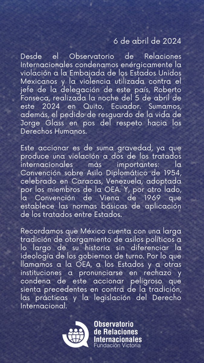 COMUNICADO Condenamos enérgicamente la violación a la Embajada de los Estados Unidos Mexicanos y la violencia utilizada contra el jefe de la delegación de este país, Roberto Fonseca, realizada la noche del 5 de abril de este 2024 en Quito, Ecuador. @juliaperie