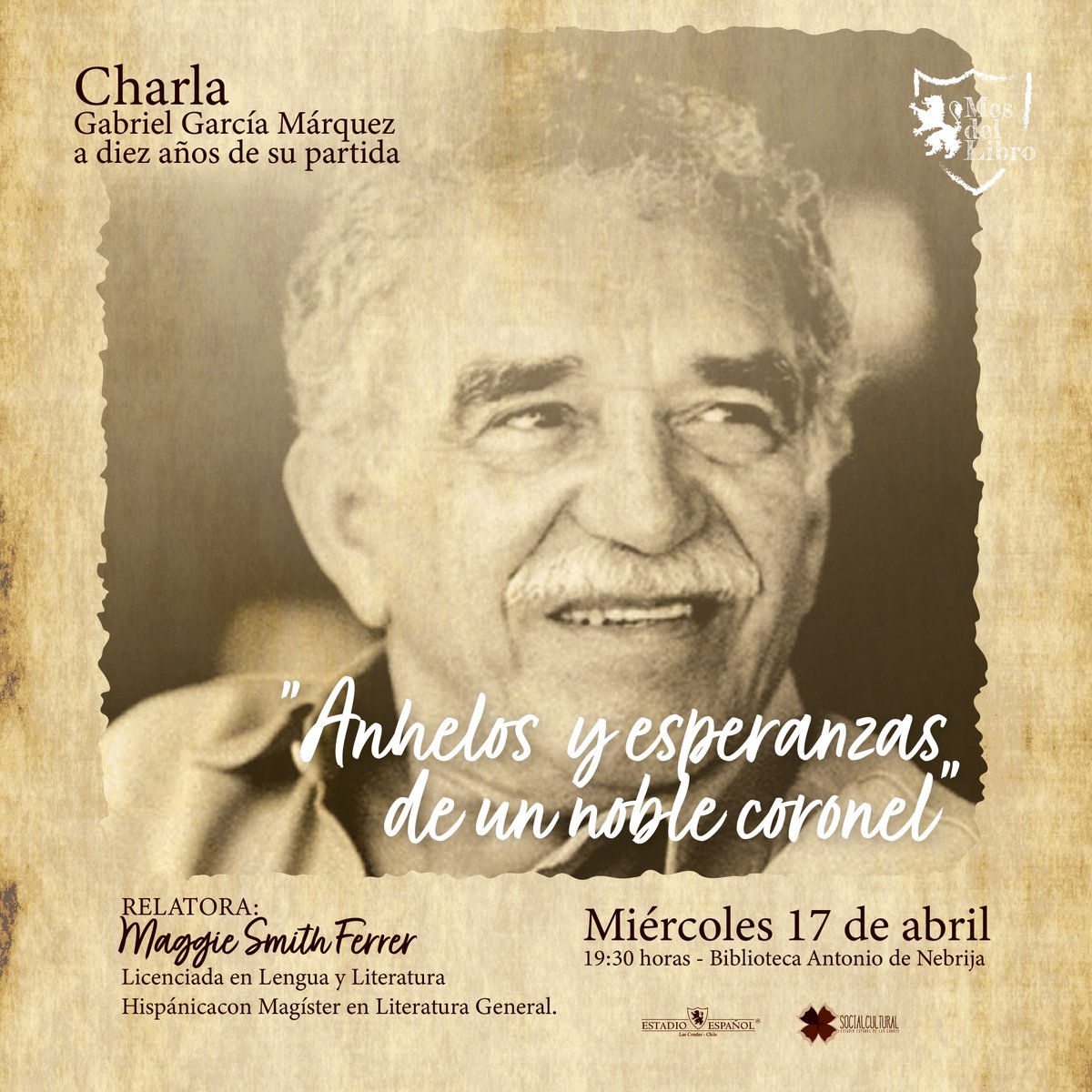 📚✨ A diez años de su partida, rendimos homenaje a Gabriel García Márquez. Invitamos a socios e invitados a la charla “Gabriel García Márquez, a diez años de su partida”. El miércoles 17 de abril a las 19:30 horas en la Biblioteca 'Antonio de Nebrija'. 🌟 #EstadioEspañol