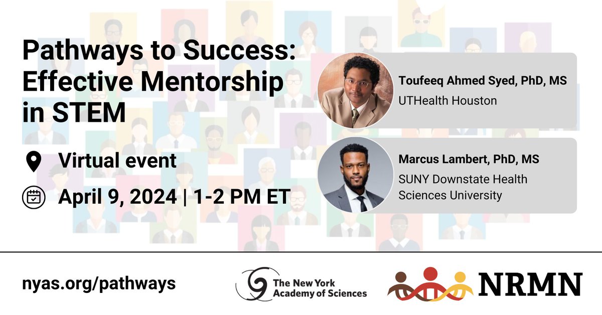 Join the Academy & @NRMNET for this free webinar to learn from speakers Toufeeq Ahmed Syed, PhD, MS (@UTHealthHouston) & Marcus Lambert, PhD, MS (@marcus_phd, @sunydownstate). This event is for individuals of all ages & professional levels. Register now: bit.nyas.org/3VNm04S