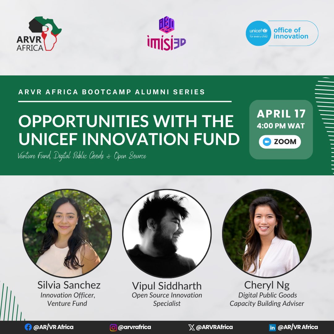 We’re hosting a webinar titled ‘Opportunities with the UNICEF Innovation Fund’ as part of the @ARVRAfrica Bootcamp Alumni Meetup Series, and you’re invited! 📌April 17 ✨4pm Prompt 🎯Zoom Register bit.ly/3PQ9QnI to expand your knowledge & discover new opportunities.