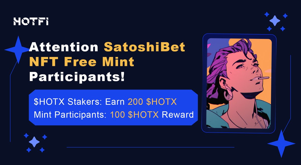 🎉For participants of the #SatoshiBet @SatoshibetLabs NFT Free Mint, rewards from #HOTFI are on the way!

🎨We're about to airdrop $HOTX into your accounts. Check to see how much you'll receive!
1⃣$HOTX #Stakers: Earn 200 $HOTX
2⃣$HOTX #Mint Participants: 100 $HOTX Reward…