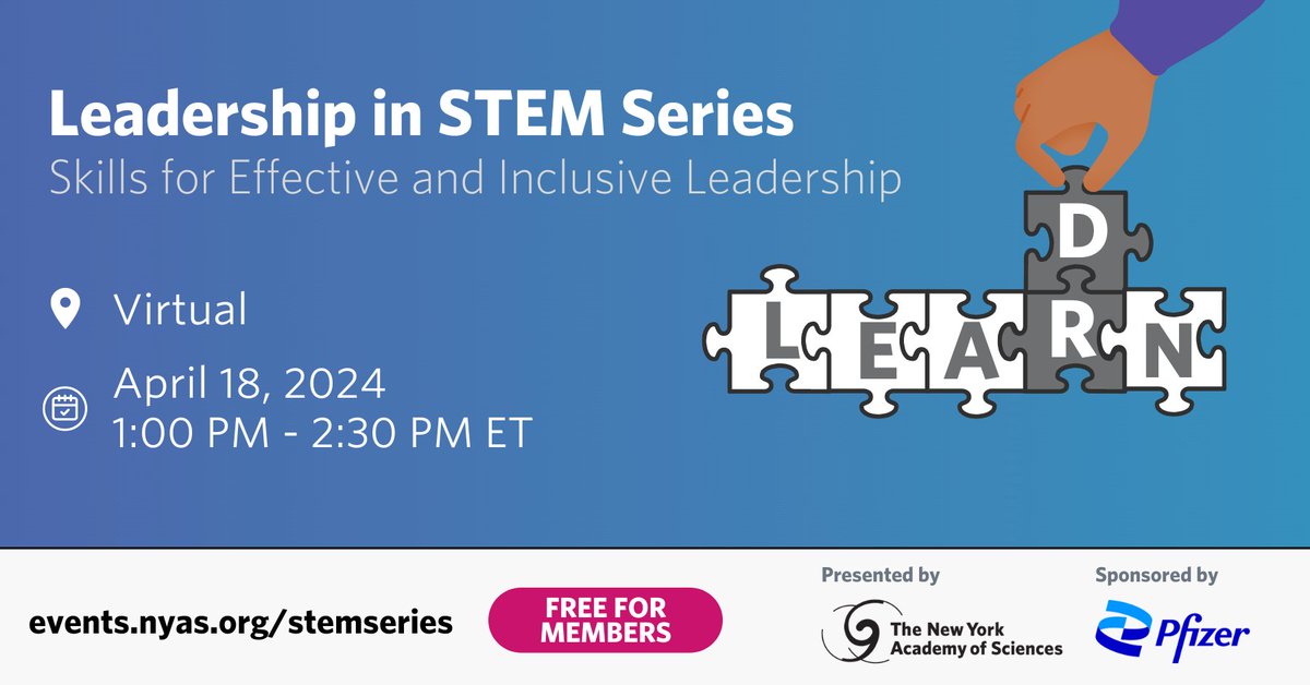 On April 18, advance your career as an effective, inclusive leader in #STEM at the next webinar in the Leadership in STEM Series. 💼 This series is brought to you by the Academy with special guest speakers from @pfizer senior leadership. Register today: bit.nyas.org/4bfo4rs