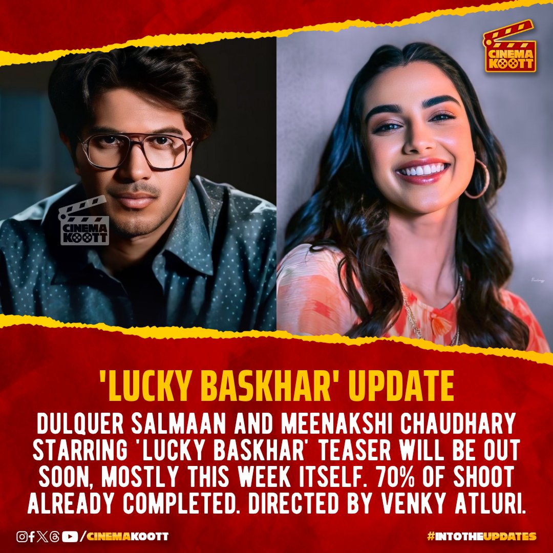 #LuckyBaskhar - Teaser Soon 

#DulquerSalmaan #VenkyAtluri #MeenakshiChaudhary #GVPrakashKumar 

_
#intotheupdates #cinemakoott