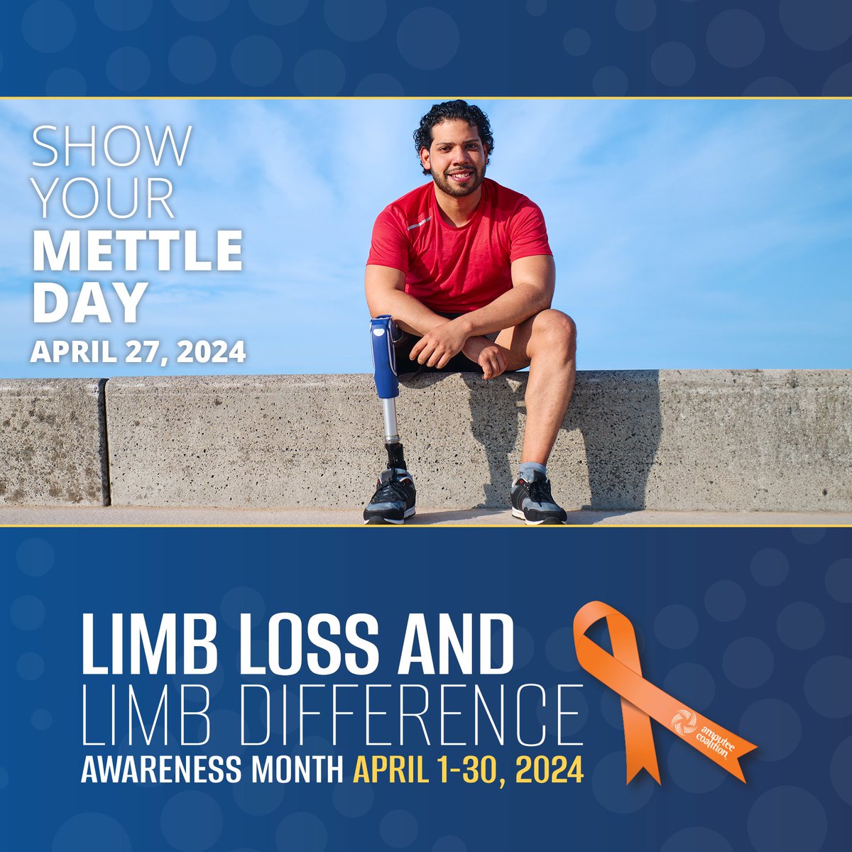 Save the date! “Show Your Mettle Day”, a day to empower individuals to show off their “mettle” (prosthetic devices, orthotic devices, wheelchairs, crutches, canes, etc.) On Saturday, April 27, 2024, post a picture of you wearing your “mettle” &amp; tag us.
#AmputeeCoalition #LLLDAM