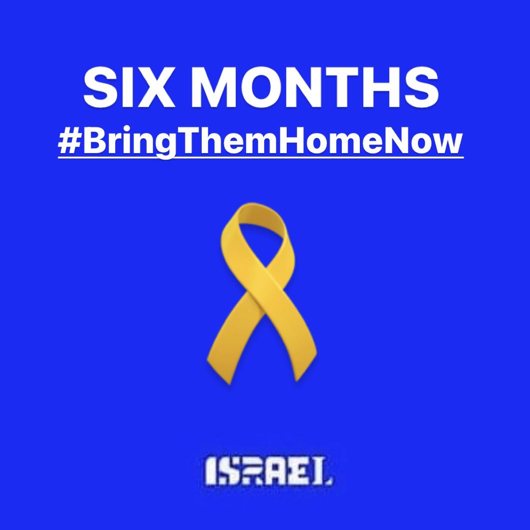 Today marks six months since our brothers and sisters were kidnapped from their homes, families torn apart and lives forever ruined. We will not stop until they are all home. #BringThemHomeNow 🎗️